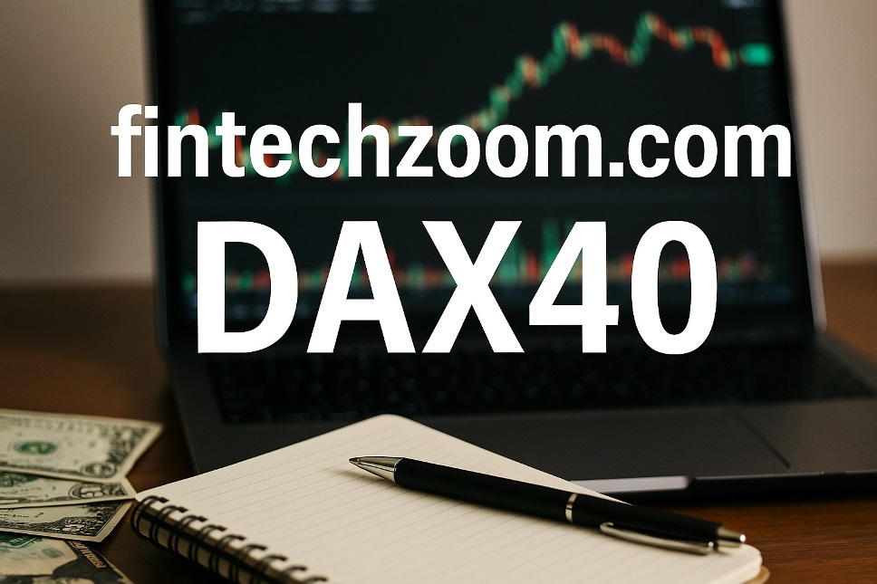 FintechZoom.com DAX40 In-Depth Analysis and Forecasts