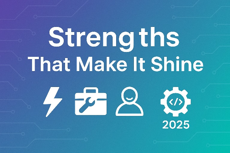 Strengths That Make It Shine